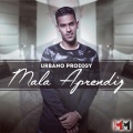 Urbano Prodigy - Mala Aprendiz