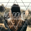 Claire Guerreso - No Doubt