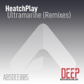 Annkvin、HeatchPlay - Ultramarine (Mikhail Zaberov Tech Support Remix)