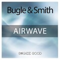 Bugle & Smith - Airwave