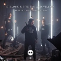 D-Block & S-te-Fan、VILLAIN - We Don't Stop (Lights Out)