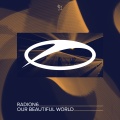 Radion6 - Our Beautiful World (Extended Mix)
