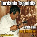 Jordan River, Songs & Bouzouki Solos (USA Recordings1960-67)