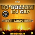 dj gollum、DJ Cap - Don't Look Back (Extended Mix)