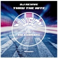 DJ Revive - Thru The Nite (Original Mix)