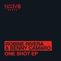 Robbie Rivera、Benny Camaro - One Shot (Original Mix)