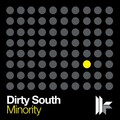 Dirty South - Minority