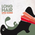 Little Barrie - Long Hair (Radio Version)