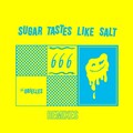 The Orielles、Andrew Weatherall - Sugar Tastes Like Salt (Andrew Weatherall Tastes Like Dub Mix Pt.1 - Live Bass)