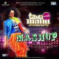 Tanu Weds Manu Returns Mashup