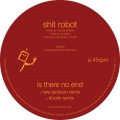 Shit Robot - Is There No End (New Jackson )(Remix)