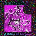 Salsarrica - Ya es Carnaval