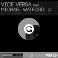 Vice Versa、michael watford - I'm Coming Home