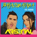Arsenal Daga & Nara、Madero - Baracunatana