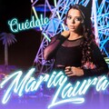 Maria Laura - Quédate
