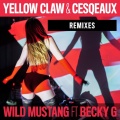 Wild Mustang (feat. Becky G)(Mike Cervello Remix)