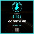 Alex Z - Go With Me (Original Mix)