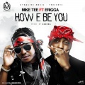 Erigga、Mike Tee - How e Be You