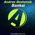 Andrey Reshetnik - Bankai (Original Mix)(Remix)
