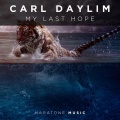 Carl Daylim - My Last Hope (Extended Mix)(Extended Version)