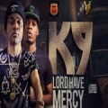 Olamide、K9 - Lord Have Mercy