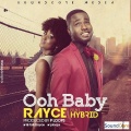 Rayce、Hybrid - Ooh Baby