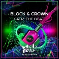 Block & Crown - Cruz The Beat (Original Mix)