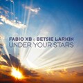 Fabio XB、Betsie Larkin - Under Your Stars