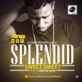 Splendid、Oritse Femi - Sweet Sweet