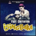 Flexy、Oritse Femi - Isingbaka