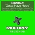 Blackout - Gotta Have Hope (Bubbleman vs JC Remix)