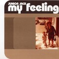 junior jack - My Feeling (Daddy'S Prime Time Edit)