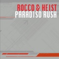 Rocco、Heist - Paradiso Rush (303 Filta Mix)(Remix)