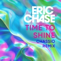 Eric Chase - Time to Shine