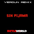 Verdun Remix、Verdun Remix - Sin Pijama (Remix)