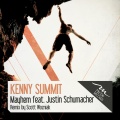 Kenny Summit、Justin Schumacher - Mayhem feat. Justin Schumacher (Original Mix)