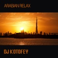 DJ Kotofey - Arabia