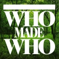 WhoMadeWho - Small Wonders (Green Version)
