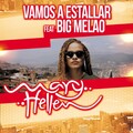 Mary Hellen、Big Melao - Vamos a Estallar