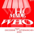 WhoMadeWho - The Plot (Discodeine Dub)