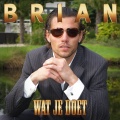 Brian - Wat Je Doet