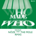 WhoMadeWho - The Plot (Noze Remix)