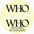 WhoMadeWho - Satisfaction