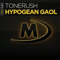 Tonerush - Hypogean Gaol