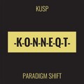 Kusp - Paradigm Shift