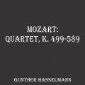 Mozart: Quartet, K. 499-589