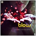 Blow Fever - Looking for the Sea