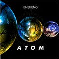 Ensueno - Atom