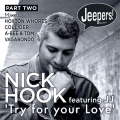 Nick Hook - Try for Your Love (Hoxton Whores )(Remix)