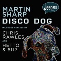 Martin Sharp - Disco Dog (Dub Disco Mix)(Remix)